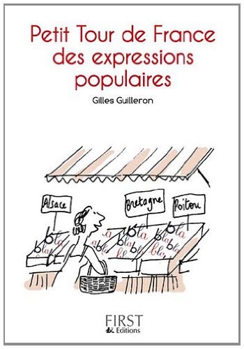 Petit tour de France des expressions populaires