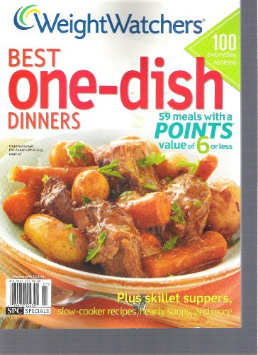 Weight Watchers Best One Dish Dinners - 100 Every day Recipes, December 2010 by (Single Issue Magazine)