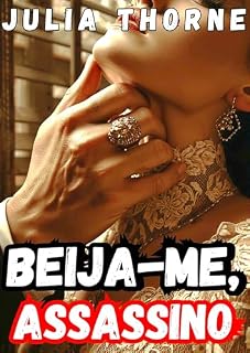 Livro Beija-me, Assassino: Um romance sombrio do cartel mexicano