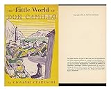 The Little World of Don Camillo By Giovanni Guareschi - Translated from the Italian By Una Vincenzo by 
