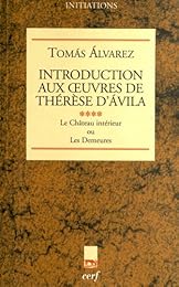 Introduction aux oeuvres de Thérèse d'Ávila