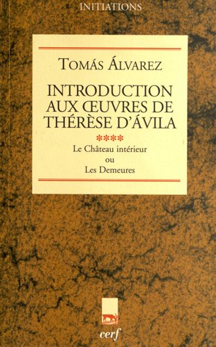 Introduction aux oeuvres de Thérèse d'Ávila