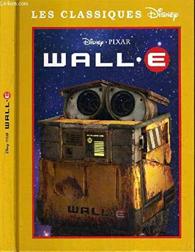 Les Classiques Disney: Wall.E