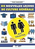 80 nouvelles leàons de culture générale aux toilettes by 