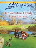 Her Valentine Family: A Fresh-Start Family Romance (Claremont, Alabama Book 1) by Renee Andrews