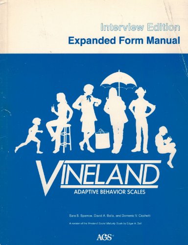 Vineland adaptive behavior scales: Interview edition, expanded form manual Unknown Binding – 1984