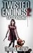 TWISTED ENDINGS 2: 5 Acts Of Vengeance