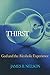 THIRST: God and the Alchoholic Experience by James B. Nelson