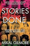 Stories Done: Writings on the 1960s and Its Discontents