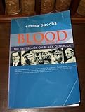 Blood on the Niger : The First Black on Black Genocide, Okocha, Emma , 0978844793