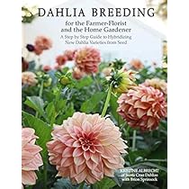 DAHLIAS: Seed to Bloom: The Dahlia Grower's Companion | Amazon.com.br