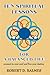 Ten Spiritual Lessons For A Balanced Life by Robert D. Balmes
