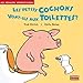 les petits cochons vont-ils aux toilettes ? by