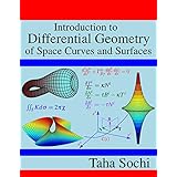 Introduction to Differential Geometry of Space Curves and Surfaces