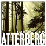 Atterberg: Orchestral Works