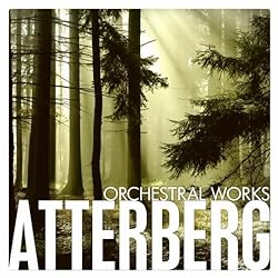 Atterberg: Orchestral Works