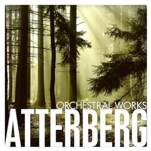 Atterberg: Orchestral Works