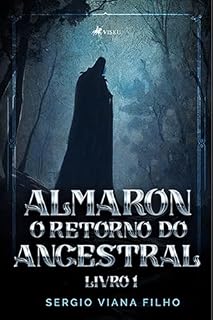 Livro Almaron: o Retorno do Ancestral: Livro I