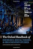 The Oxford Handbook of Sociology, Social Theory, and Organization Studies: Contemporary Currents (Oxford Handbooks)