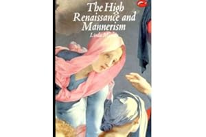 The High Renaissance and Mannerism