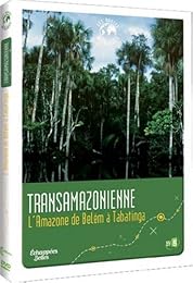 Échappées Belles - Les Routes Mythiques - Transamazonienne : L'amazone De Belem À Tabatinga