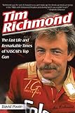 Tim Richmond: The Fast Life and Remarkable Times of NASCAR's Top Gun