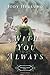With You Always: A Marriage of Convenience New York City Heir Historical Romance (Orphan Train)