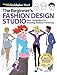 The Beginner's Fashion Design Studio: Easy Templates for Drawing Fashion Favorites (Drawing With Chr by Christopher Hart