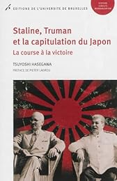 Staline, Truman et la capitulation du Japon