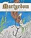 Martyrdom: The Coloring Book by 