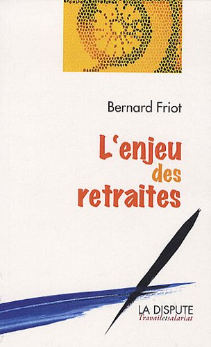 L' enjeu des retraites