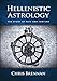 Hellenistic Astrology: The Study of Fate and Fortune by Chris Brennan