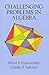 Challenging Problems in Algebra (Dover Books on Mathematics)