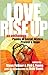 Love Rise Up: Poems of Social Justice, Protest and Hope