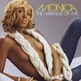 Monica Album: «The Makings Of Me» (Front side) Monica Album: «The Makings Of Me» (Front side)