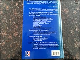 Dictionnaire quebecois d'aujourd'hui/langue française, histoire, geographie, culture generale Dictionnaire quebecois d'aujourd'hui/langue française, histoire, geographie, culture generale