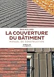 Image de La couverture du bâtiment : Manuel de construction