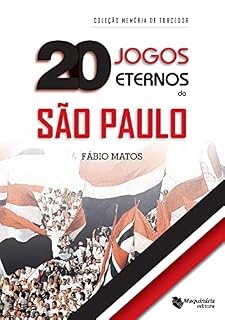 Livro Vinte Jogos Eternos do São Paulo