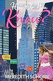 How do you Know? (Seeking Happily Ever After Series Book 1)
