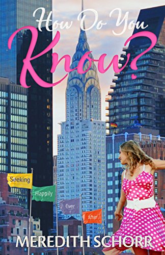 How do you Know? (Seeking Happily Ever After Series Book 1)