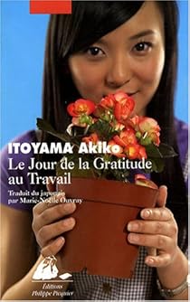 Le Jour De La Gratitude Au Travail Akiko Itoyama Babelio Le Jour De La Gratitude Au Travail Akiko Itoyama Babelio