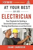 At Your Best as an Electrician: Your Playbook for