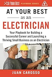 At Your Best as an Electrician: Your Playbook for