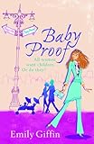 Front cover for the book Baby Proof by Emily Giffin