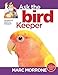 Marc Morrone's Ask the Bird Keeper (Ask the Keeper) by 