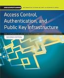 Access Control, Authentication, and Public Key Infrastructure (Jones & Bartlett Learning Information by 