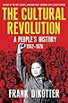 The Cultural Revolution: A People's History, 1962―1976