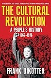 The Cultural Revolution: A People's History, 1962―1976
