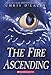 The Fire Ascending (The Last Dragon Chronicles #7)
