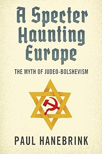 Download A Specter Haunting Europe: The Myth of Judeo-Bolshevism PDF